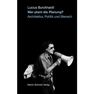 Abbildung von Wer plant die Planung?: Architektur, Politik und Mensch