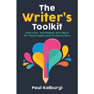 Abbildung von The Writer&#039;s Toolkit: Exercises, Techniques and Ideas for Playwrights Screenwriters