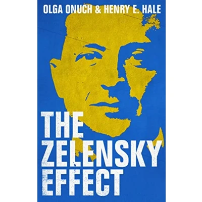 Abbildung von The Zelensky Effect (New Perspectives on Eastern Europe &amp; Eurasia)