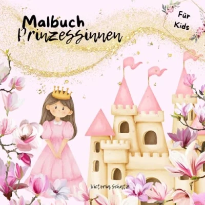 Abbildung von Mein liebstes Prinzessinnen Malbuch: 50 sorgfältig ausgewählte Prinzessinnenmotive zum Ausmalen, für Kinder ab 3 Jahren (Malbücher Kinder)