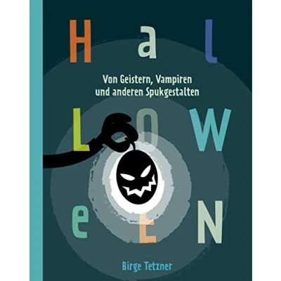 Abbildung von Halloween. Von Geistern, Vampiren und anderen Spukgestalten: Eine Spurensuche rund um die schaurigste Nacht des Jahres