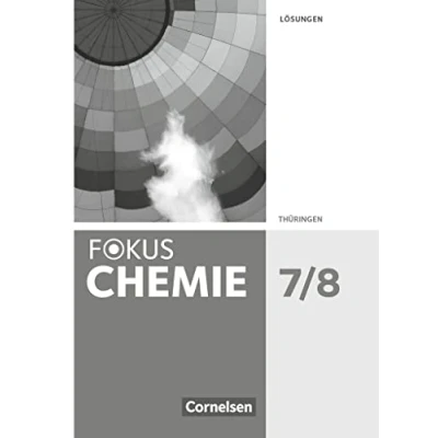 Abbildung von Fokus Chemie Neubearbeitung Gymnasium Thüringen 7./8. Schuljahr: Lösungen zum Schulbuch
