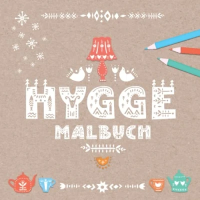 Abbildung von Hygge Malbuch: Achtsamkeitsmalbuch für Advent und Weihnachten Waldtiere, Herbstmandalas Winterlandschaften zum Ausmalen Dänisches Design im ... Dänemark Skandinavien Liebhaber