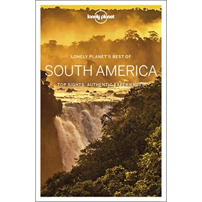 Abbildung von Lonely Planet Best of South America: top sights, authentic experiences (Travel Guide)