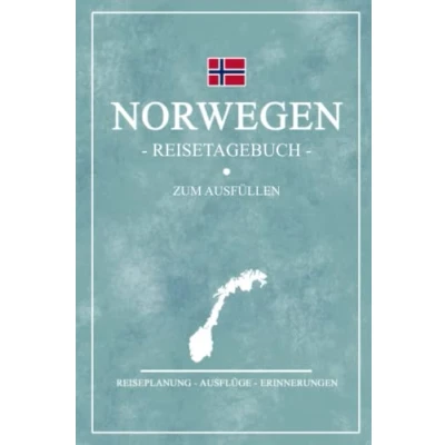 Abbildung von Norwegen Reisetagebuch zum Ausfüllen: Kleines Notizbuch und Reisebuch Geschenk / Camping Wohnmobil, Wandern, Angeln, Roadtrip Norwegische Flagge Reise Tagebuch Rundreise Urlaub Souvenir