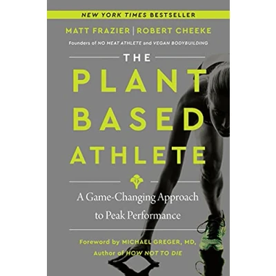 Abbildung von The Plant Based Athlete: A Game Changing Approach to Peak Performance