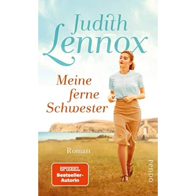 Abbildung von Meine ferne Schwester: Roman Gefühlvoller Familienroman aus dem England der dreißiger und vierziger Jahre