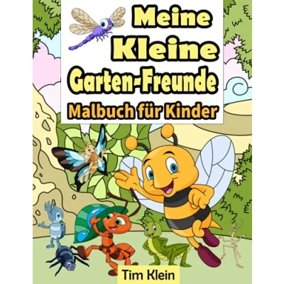 Abbildung von Meine Kleine Garten Freunde Malbuch für Kinder: und Käfer Lebewesen ab 5 Jahren Jungs Mädchen Malblock Wunderschöne Motive zum Ausmalen Kinder Geschenk