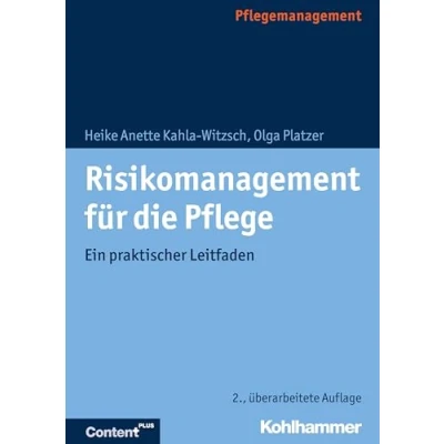 Abbildung von Risikomanagement für die Pflege: Ein praktischer Leitfaden