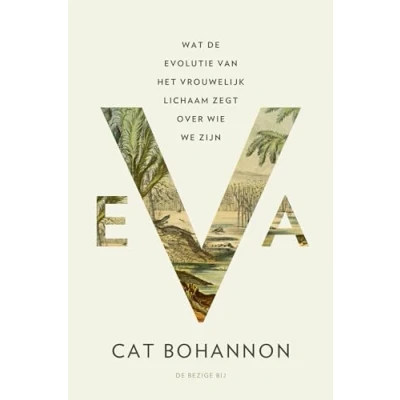Abbildung von Eva: wat de evolutie van het vrouwelijk lichaam zegt over wie we zijn