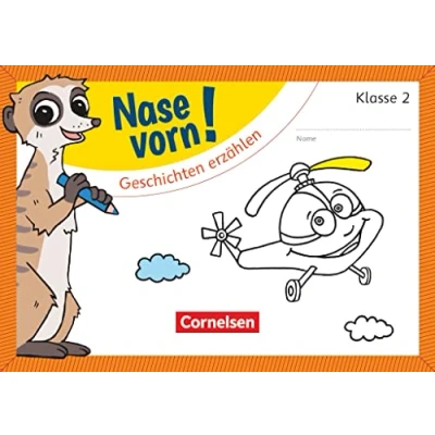 Abbildung von Nase vorn! Deutsch Übungshefte 2. Schuljahr: Geschichten erzählen Übungsheft