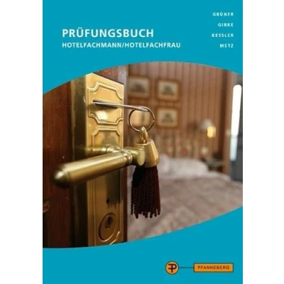 Abbildung von Prüfungsbuch Hotelfachmann/Hotelfachfrau: Prüfungswissen Hotel Restaurant Küche