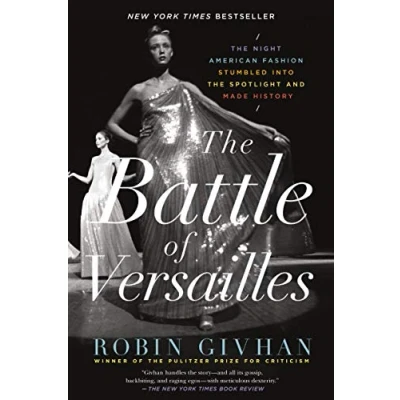 Abbildung von Battle of Versailles: the Night American Fashion Stumbled into Spotlight and Made History
