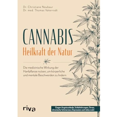 Abbildung von Cannabis Heilkraft der Natur: Die medizinische Wirkung Hanfpflanze nutzen, um körperliche und mentale Beschwerden zu lindern. Gegen Angstzustände, Schmerzen, Depressionen vieles mehr
