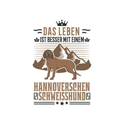 Abbildung von Hannoverscher Schweisshund Notizbuch: Spruch Jagdhund / 6x9 Zoll 120 gepunktete Seiten