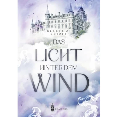 Abbildung von Das Licht hinter dem Wind: Herrscher des Lichts