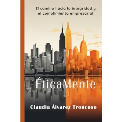 Abbildung von Éticamente: el camino hacia la integridad y cumplimiento empresarial