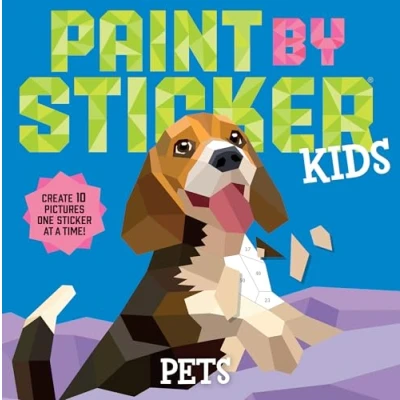 Abbildung von Paint by Sticker Kids: Pets: Create 10 Pictures One at a Time!