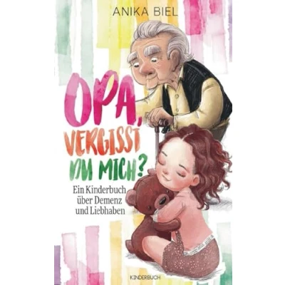 Abbildung von Opa, vergisst du mich?: Ein Kinderbuch über Demenz und Liebhaben