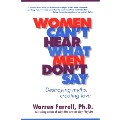 Abbildung von Women Can&#039;t Hear What Men Don&#039;t Say: Destroying Myths, Creating Love