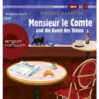 Abbildung von Monsieur le Comte und die Kunst des Tötens: Kriminalroman Vom Autor der Bestseller Reihe um Madame Commissaire
