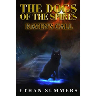 Abbildung von Raven&#039;s Call: A Post Apocalyptic Fantasy Adventure (The Dogs of the Spires Book 3)