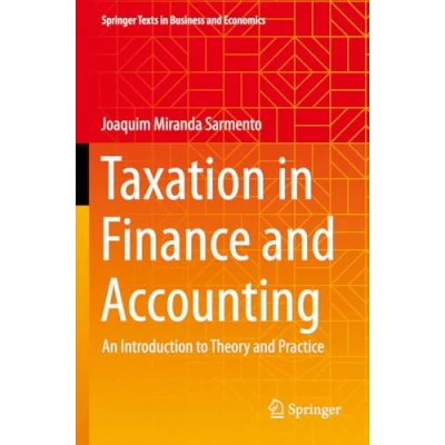 Abbildung von Taxation in Finance and Accounting: An Introduction to Theory Practice (Springer Texts Business Economics)