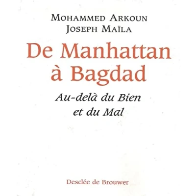 Abbildung von De Manhattan à Bagdad: Au delà du Bien et Mal
