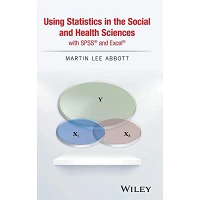 Abbildung von Using Statistics in the Social and Health Sciences with SPSS Excel