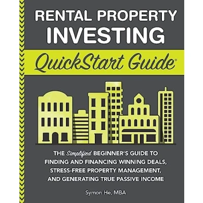 Abbildung von Rental Property Investing QuickStart Guide: The Simplified Beginner’s Guide to Finding and Financing Winning Deals, Stress Free Management, ... (Real Estate Guides)