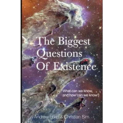 Abbildung von The Biggest Questions of Existence: What can we know and how
