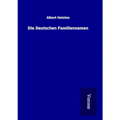 Abbildung von Die Deutschen Familiennamen: Nach Breslauer Quellen Des 13. Und 14. Jahrhunderts