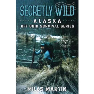 Abbildung von Secretly Wild: The Alaska Off Grid Survival Series