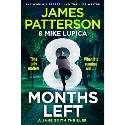 Abbildung von 8 Months Left: The gripping crime thriller with an unforgettable heroine (Jane Smith, 2)
