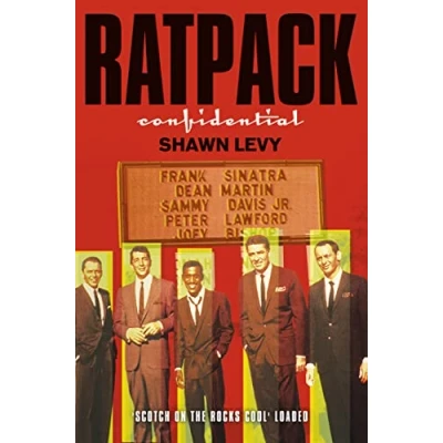 Abbildung von Rat Pack Confidential: Frank, Dean, Sammy, Peter,Joey &amp; the last great showbix party