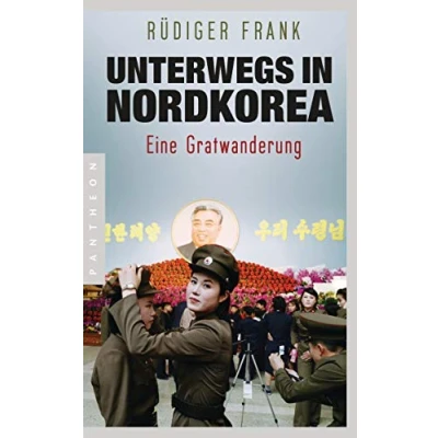 Abbildung von Unterwegs in Nordkorea: Eine Gratwanderung
