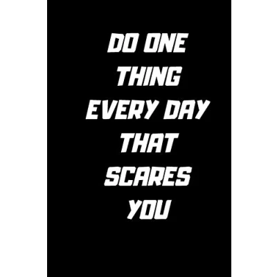 Abbildung von Do one thing every day that scares you.: 120 PAGES 6X9