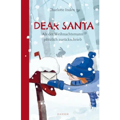 Abbildung von Dear Santa Als der Weihnachtsmann plötzlich zurückschrieb: Empfohlen von ELTERN family
