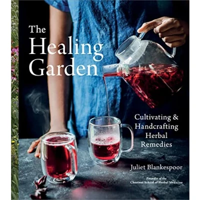 Abbildung von The Healing Garden: Cultivating and Handcrafting Herbal Remedies