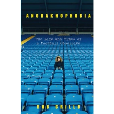 Abbildung von Anoraknophobia: The Life and Times of a Football Obsessive