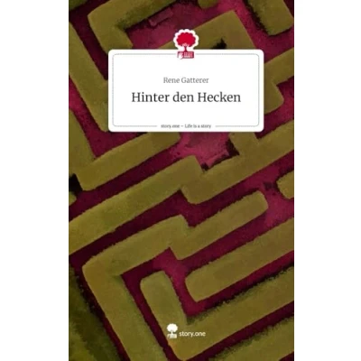Abbildung von Hinter den Hecken. Life is a Story story.one