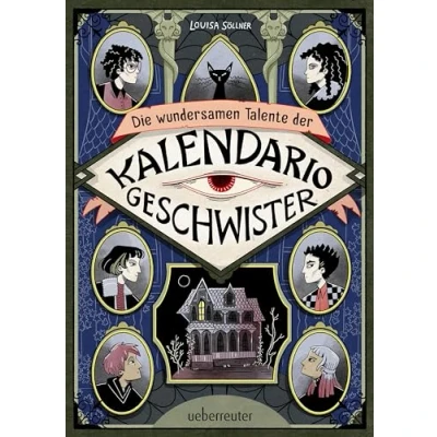 Abbildung von Die wundersamen Talente der Kalendario Geschwister: Skurril, komisch, magisch eine Detektivgeschichte besonderen Art!