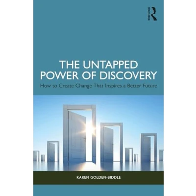Abbildung von The Untapped Power of Discovery: How to Create Change That Inspires a Better Future