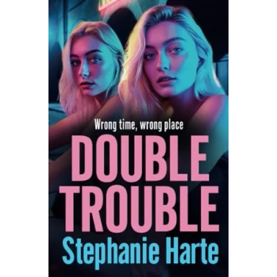 Abbildung von Double Trouble: The first in a BRAND NEW gritty gangland series from Stephanie Harte for 2024 (The Kennedy Twins, 1)
