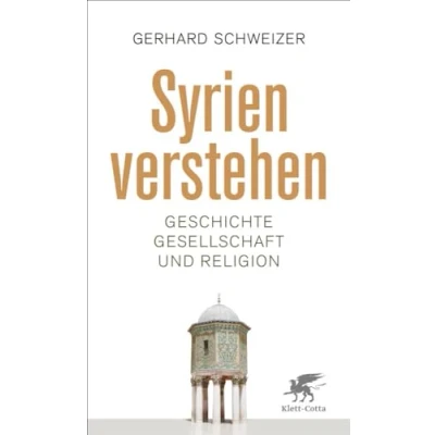 Abbildung von Syrien verstehen: Geschichte, Gesellschaft und Religion