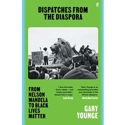 Abbildung von Dispatches From the Diaspora: Nelson Mandela to Black Lives Matter