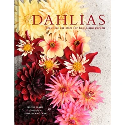 Abbildung von Dahlias: the ultimate flower guide for growing, flowering and cutting varieties home gardening