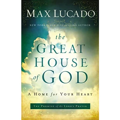 Abbildung von Great House of God: A Home for Your Heart