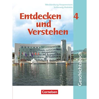 Abbildung von Entdecken und verstehen Geschichtsbuch Mecklenburg Vorpommern Schleswig Holstein Band 4: 9./10. Schuljahr: Vom Nationalsozialismus bis zur Globalisierung Schulbuch