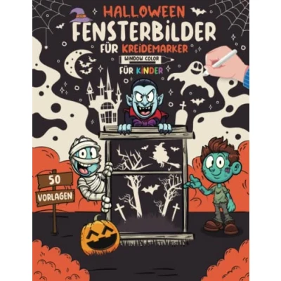 Abbildung von Fensterbilder Kreidemarker Halloween Window Color Vorlagen für Kinder: 50 Fenster Kinderzimmer Malvorlagen Kreidestifte I &amp; Herbst ... Basteln Fensterdeko Kreide Schablonen